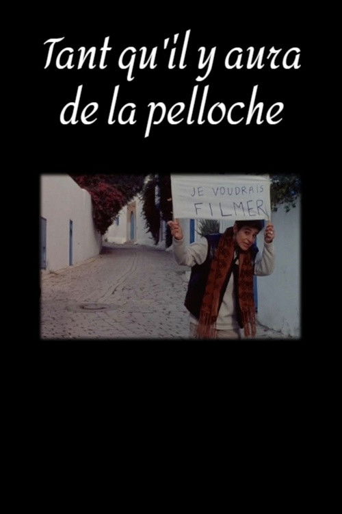 Tant qu'il y aura de la pelloche (1998) poster