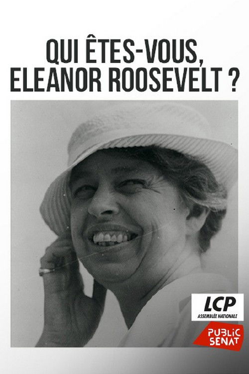 Qui Êtes-Vous Eleanor Roosevelt (2016) poster