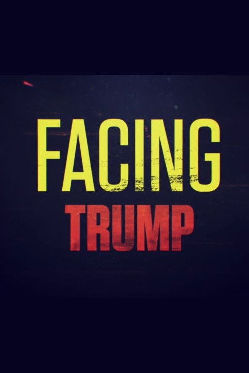 Facing Trump (2016) poster