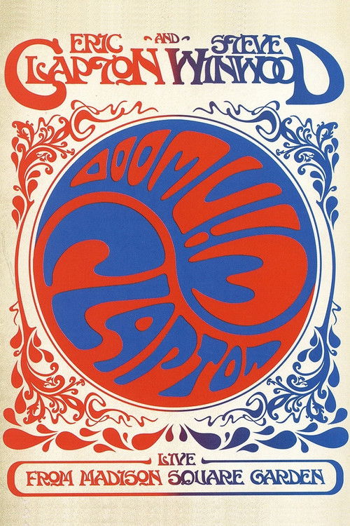 Eric Clapton and Steve Winwood: Live from Madison Square Garden (2009) poster