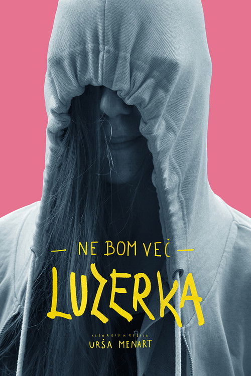 Ne bom več luzerka (2019) poster