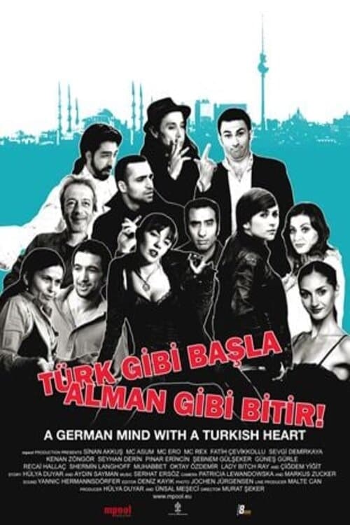Türk Gibi Başla Alman Gibi Bitir (2009) poster