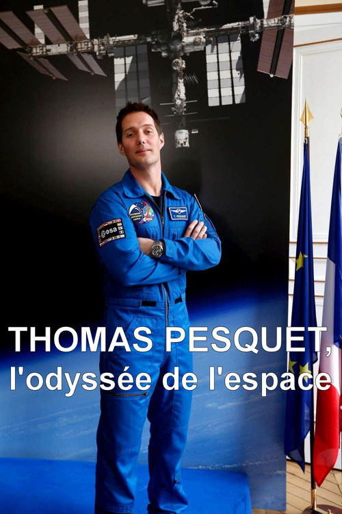 Thomas Pesquet : L'Odyssée de l'espace (2018) poster