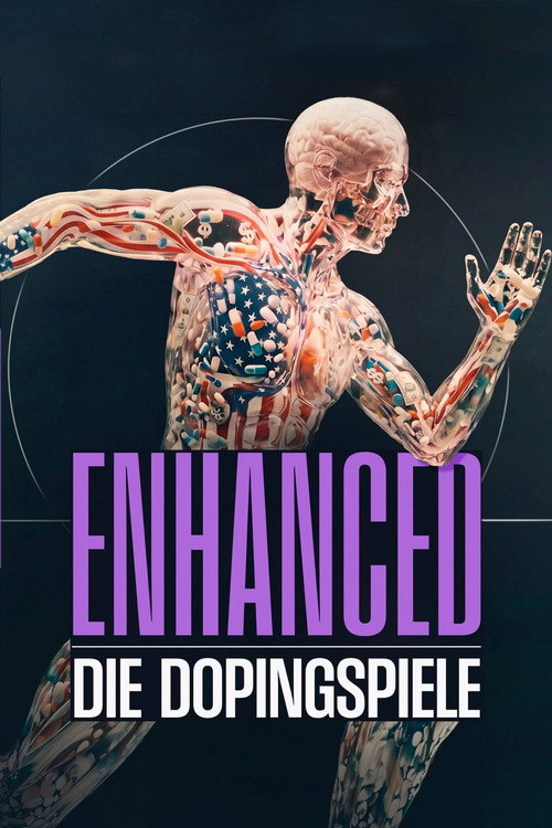 Enhanced – Die Dopingspiele: Zwischen Medizin, Moral und Milliarden (2026) poster