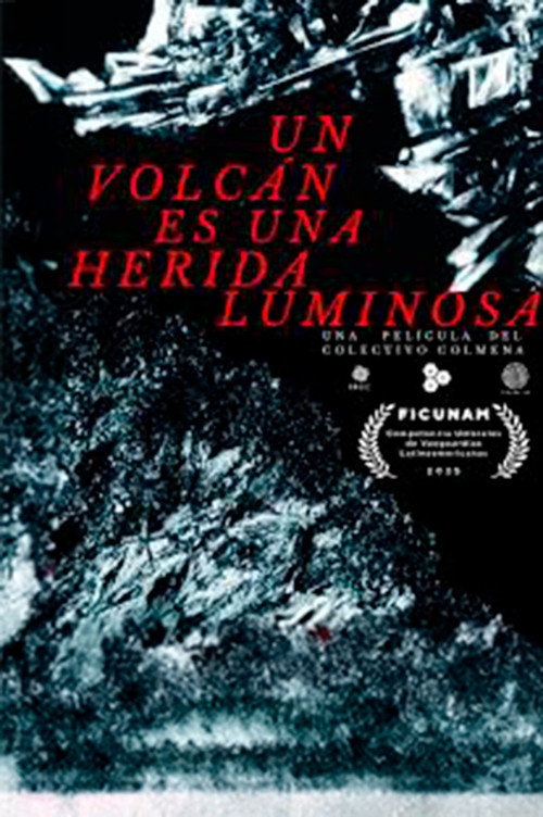 Un volcán es una herida luminosa (2025) poster