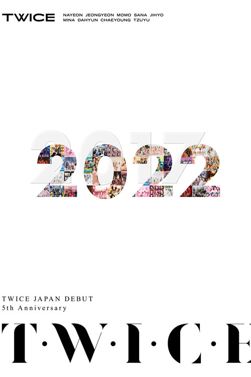 TWICE JAPAN DEBUT 5th Anniversary "T・W・I・C・E" (2022) poster