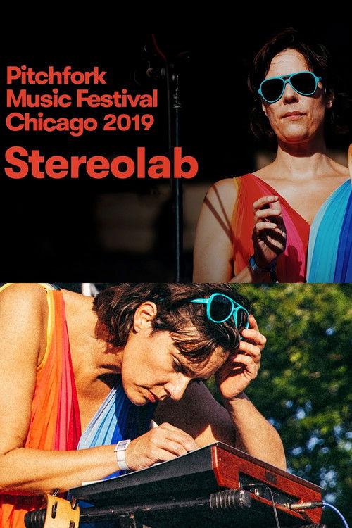 Stereolab: Pitchfork Music Festival 2019 (2019) poster