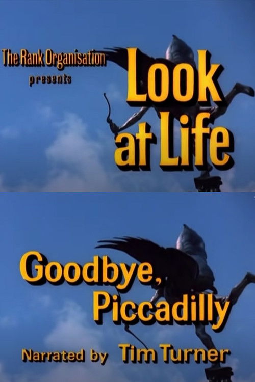 Look at Life: Goodbye, Piccadilly (1967) poster