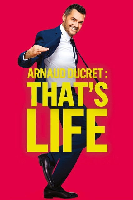 Arnaud Ducret : That's Life (2023) poster