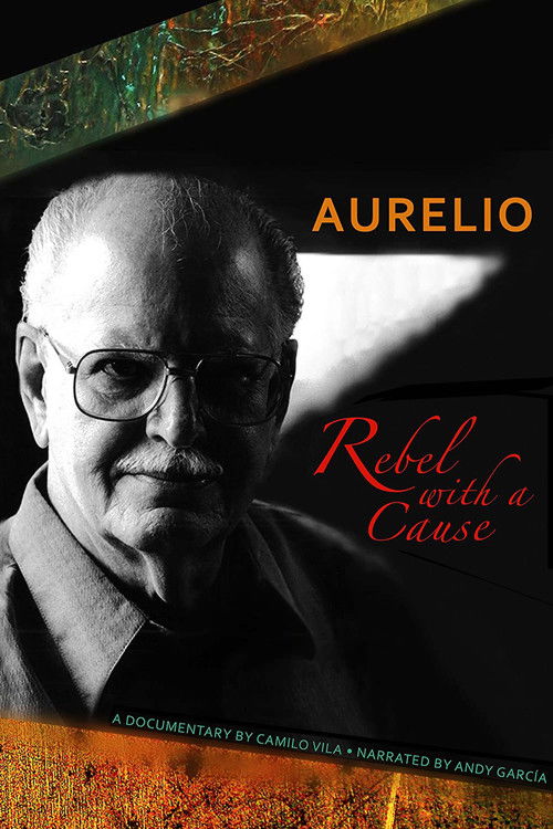 Aurelio: A Rebel with a Cause poster