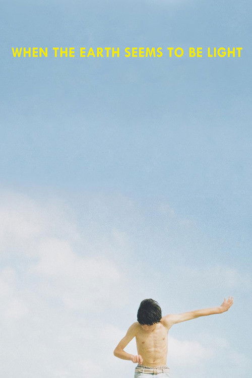 When the Earth Seems to Be Light (2015) poster