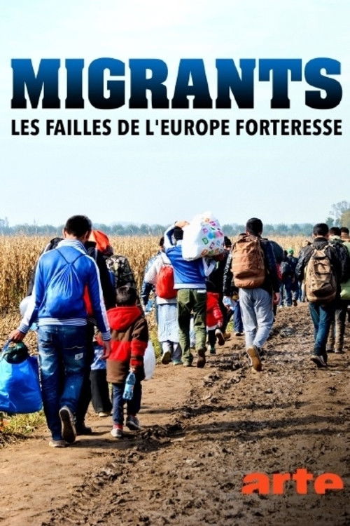 Migrants, les failles de l'Europe forteresse (2023) poster