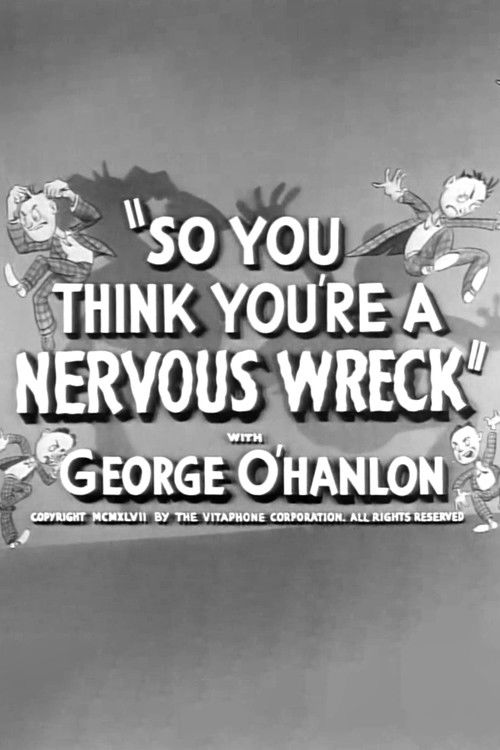 So You Think You're a Nervous Wreck (1946) poster