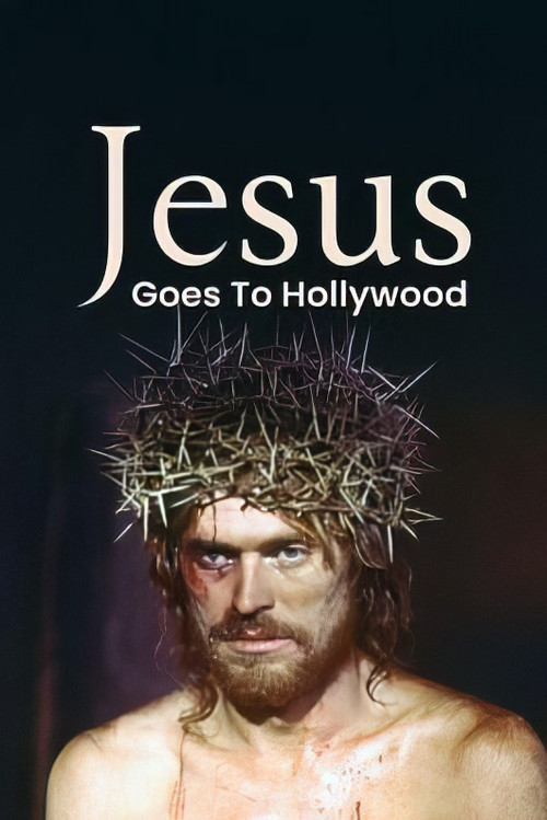 Jesus Goes to Hollywood (2024) poster