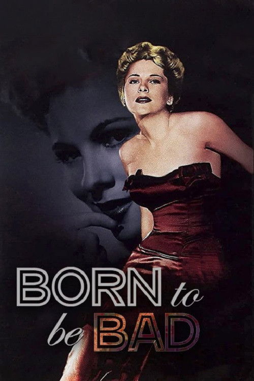 Born to Be Bad (1950) poster