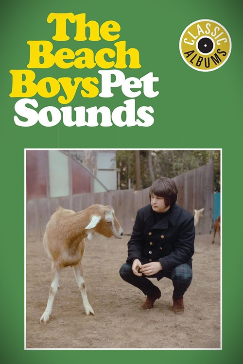 Classic Albums: The Beach Boys - Pet Sounds (2010) poster