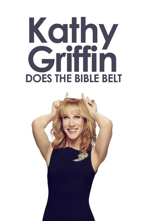 Kathy Griffin: Does the Bible Belt (2010) poster