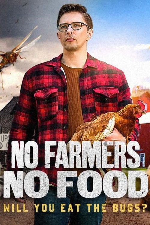 No Farmers No Food: Will You Eat the Bugs? (2023) poster