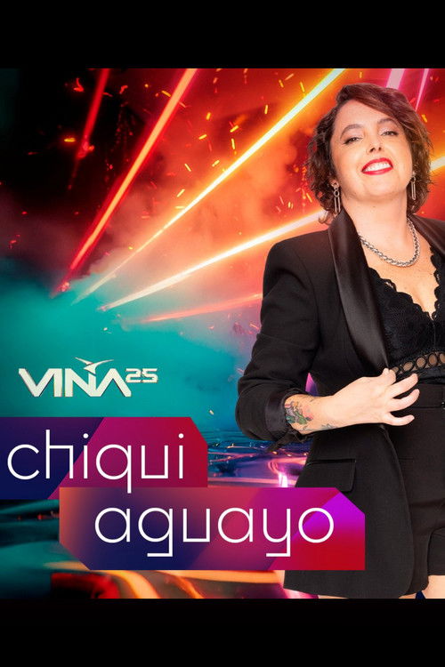 Festival de Viña del Mar 2025: Chiqui Aguayo (2025) poster