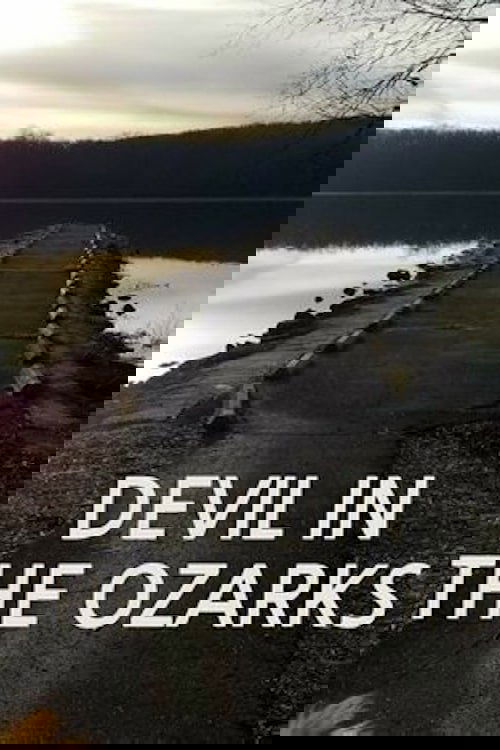 Devil in the Ozarks (2023) poster