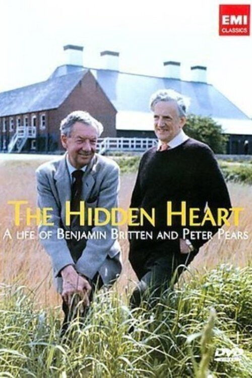 The Hidden Heart: A Life of Benjamin Britten and Peter Pears (2009) poster