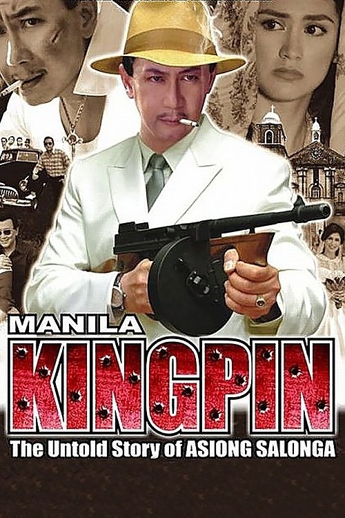 Manila Kingpin: The Asiong Salonga Story (2011) poster
