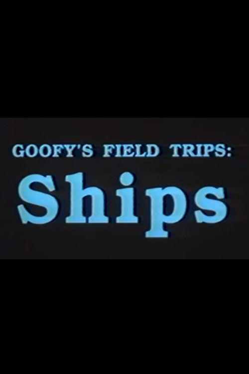 Goofy's Field Trips: Ships (1989) poster