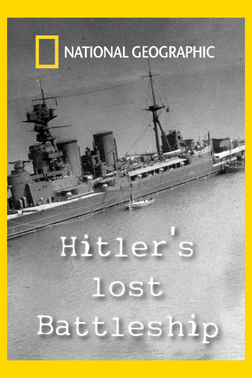Hitler's Lost Battleship (2011) poster