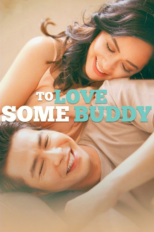 To Love Some Buddy (2018) poster