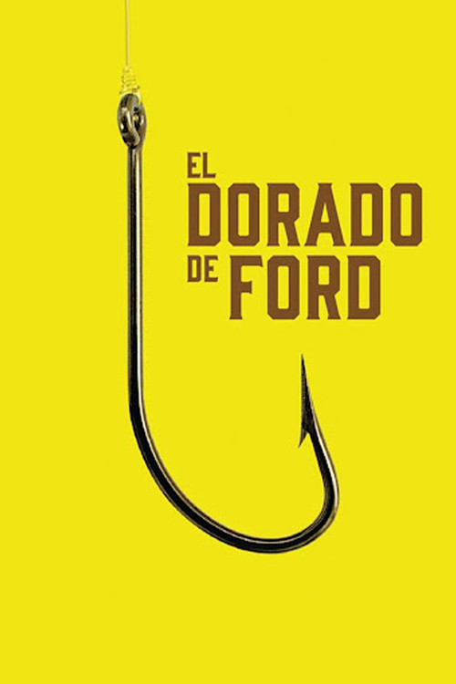 El dorado de Ford (2015) poster