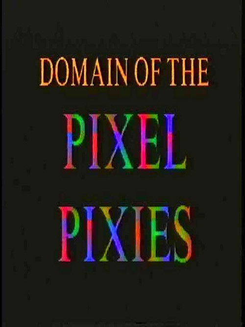 Domain of the Pixel Pixies (1998) poster