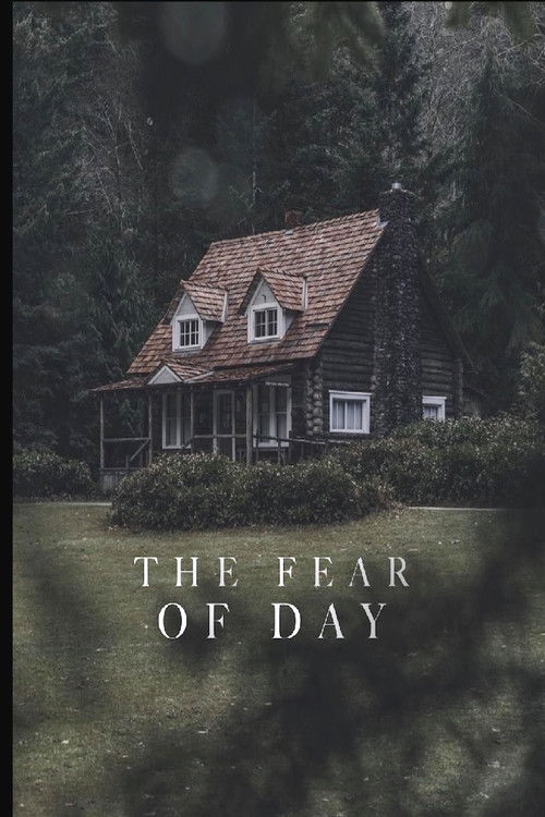 The Fear Of Day poster