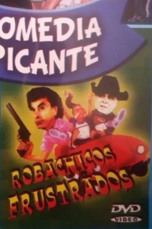 Robachicos fracasados (1997) poster