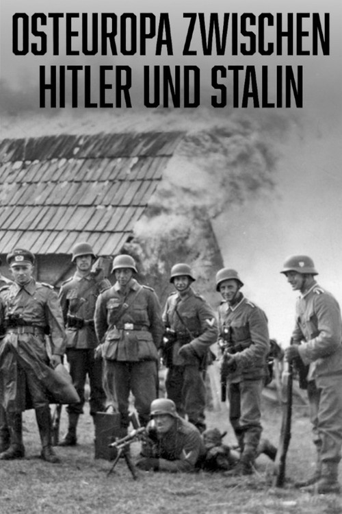Osteuropa zwischen Hitler und Stalin  - Das große Sterben (2025) poster