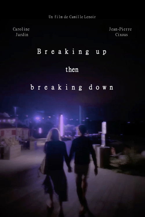 Breaking up then breaking down (2024) poster