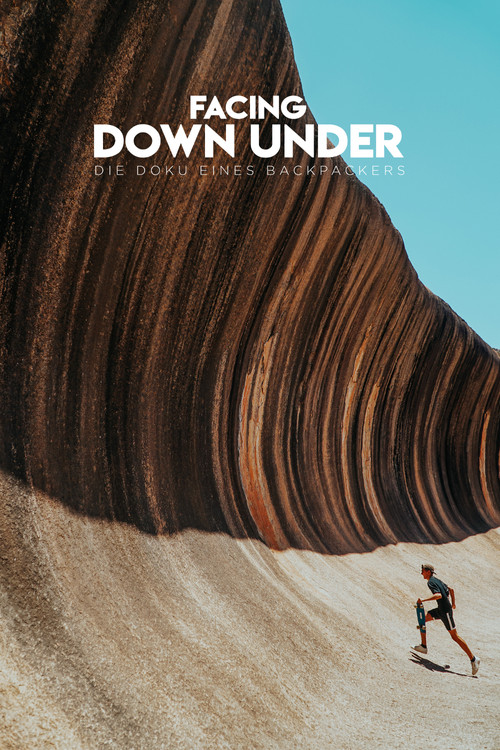 Facing Down Under: A Backpackers Documentary (2022) poster