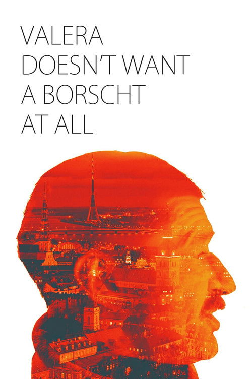 Valera Doesn't Want a Borscht At All (2015) poster