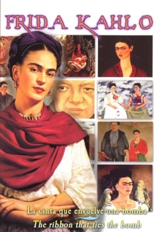 Frida Kahlo - La Cinta que Envuelve una Bomba (The Ribbon That Ties the Bomb) (1999) poster