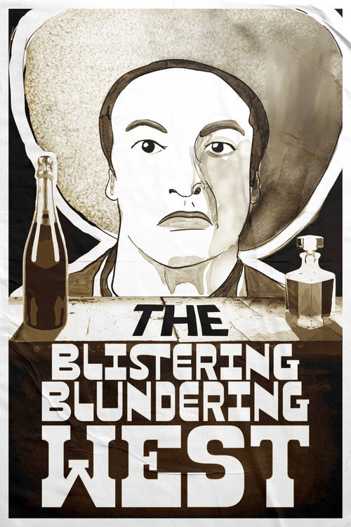 The Blistering Blundering West (2026) poster