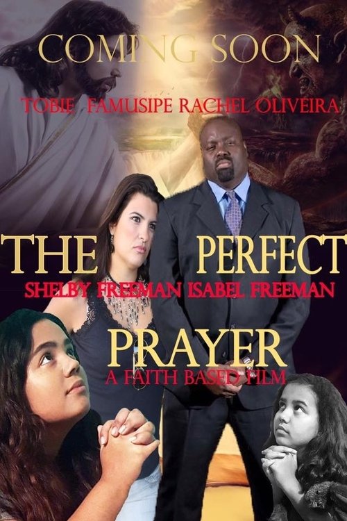 The Perfect Prayer: A Faith Based Film (2019) poster