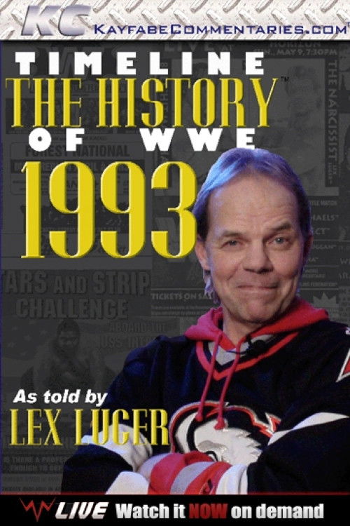 Timeline: The History of WWE – 1993 – As Told By Lex Luger (2013) poster