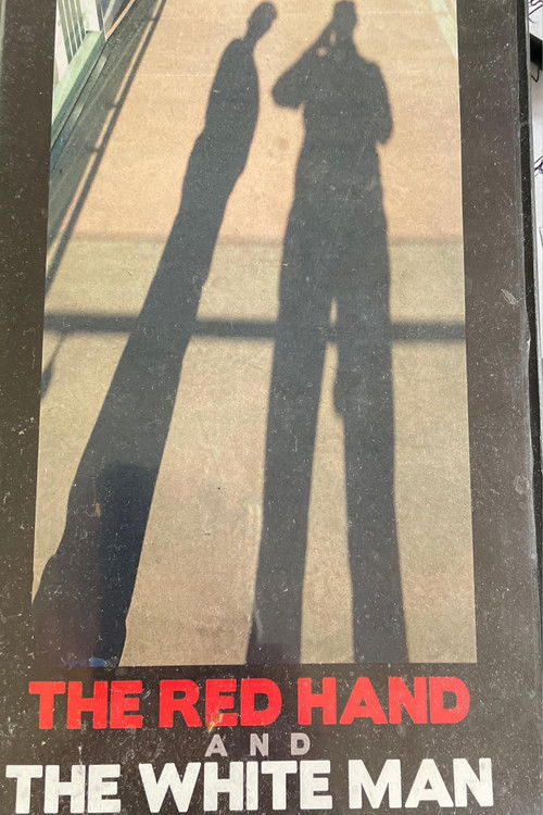The Red Hand and The White Man poster