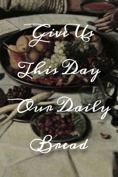 Give Us This Day Our Daily Bread (2012) poster