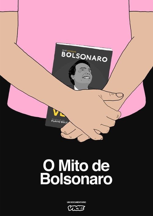 The Bolsonaro's Myth (2018) poster