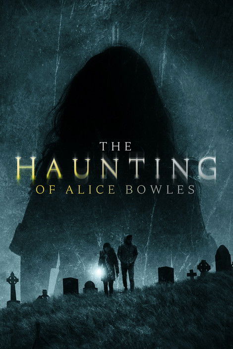 The Haunting of Alice Bowles (2020) poster