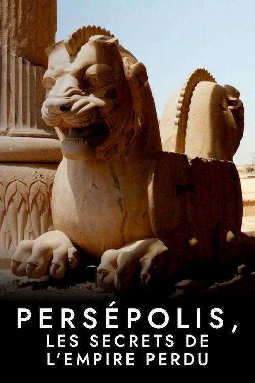 Persépolis, les secrets de l'empire perdu (2021) poster