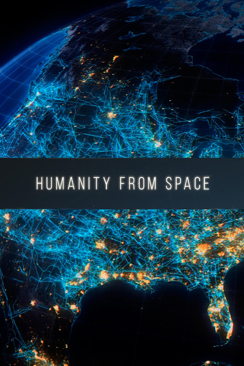 Humanity from Space (2015) poster