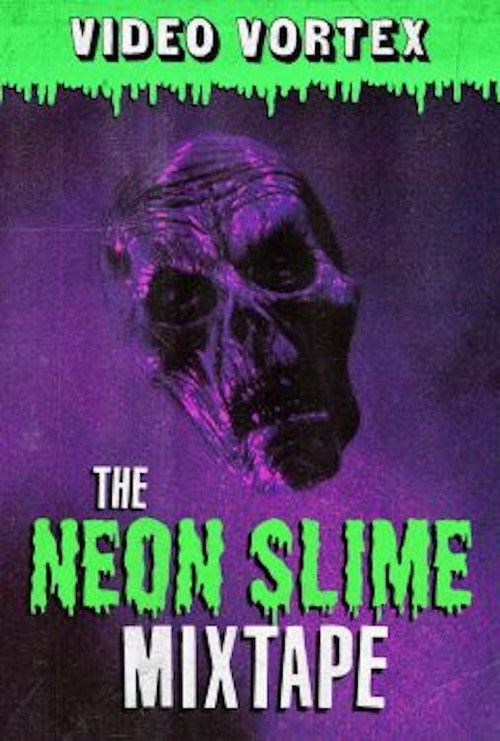 The Neon Slime Mixtape (2019) poster