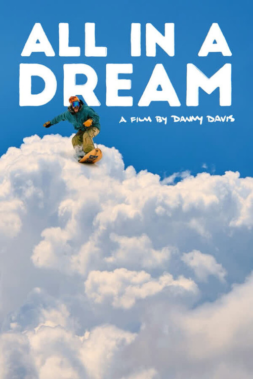 All in a Dream: A Film by Danny Davis (2018) poster