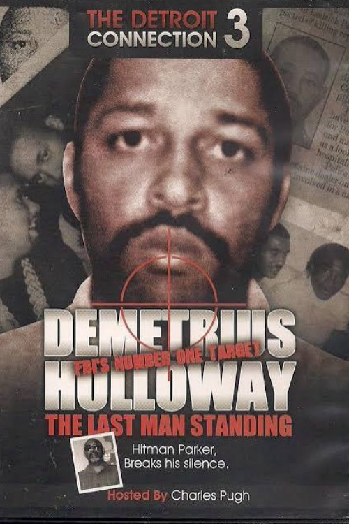 Detroit Connection Pt. 3: Last Man Standing (Demetrius Holloway) (2010) poster